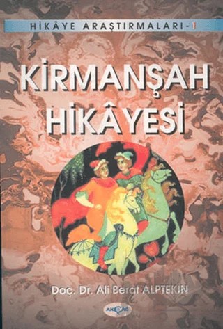 Kirmanşah Hikayesi – Ali Berat Alptekin – Akçağ Yayınları kitap kapağı
