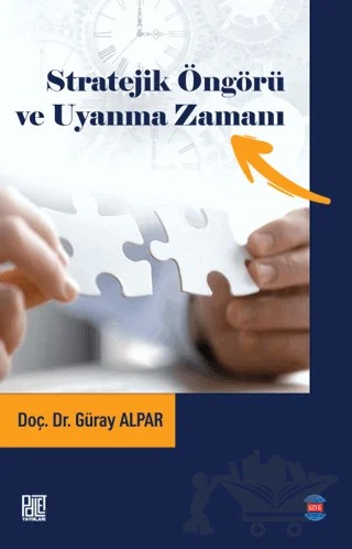 Stratejik Öngörü ve Uyanma Zamanı – Güray Alpar – Palet Yayınları kitap kapağı