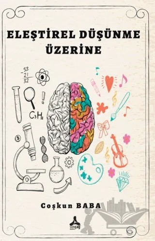 Eleştirel Düşünme Üzerine – Coşkun Baba – Sonçağ Yayınları kitap kapağı