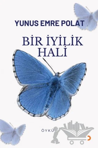 Bir İyilik Hali – Yunus Emre Polat – Cinius Yayınları kitap kapağı