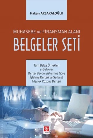 Muhasebe ve Finansman Alanı Belgeler Seti – Hakan Aksakaloğlu – Ekin Basım Yayın kitap kapağı