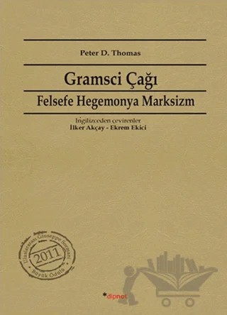Gramsci Çağı – Peter D. Thomas – Dipnot Yayınları kitap kapağı