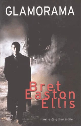 Glamorama – Bret Easton Ellis – İthaki Yayınları kitap kapağı
