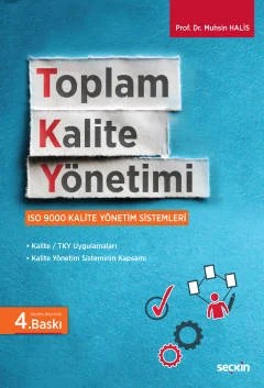 Toplam Kalite Yönetimi ISO 9000 Kalite Yönetim Sistemleri – Muhsin Halis – Seçkin Yayıncılık kitap kapağı