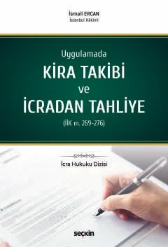 İcra Hukuku DizisiUygulamada Kira Takibi ve İcradan Tahliye (İİK m. 269–276) – İsmail Ercan – Seçkin Yayıncılık kitap kapağı