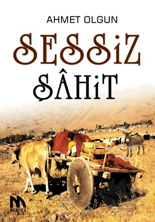 Sessiz Şahit – Ahmet Olgun – Mondes Yayınları kitap kapağı