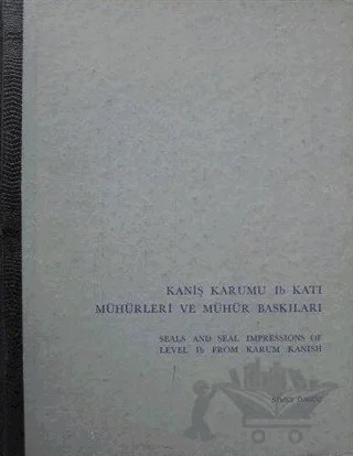 Kaniş Kurumu Ib Katı Mühürleri ve Mühür Baskıları – Nimet Özgüç – Türk Tarih Kurumu Yayınları kitap kapağı