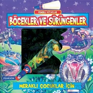 Fenerli Kitaplar: Böcekler ve Sürüngenler – Kolektif – Pearson Çocuk Kitapları kitap kapağı
