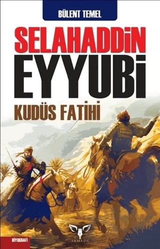 Selahaddin Eyyubi – Bülent Temel – Armada Yayınevi kitap kapağı