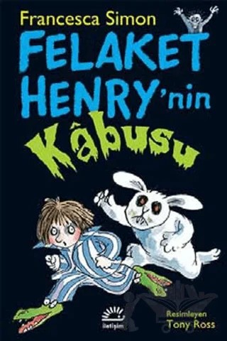 Felaket Henry’nin Kabusu – Francesca Simon – İletişim Yayınevi kitap kapağı