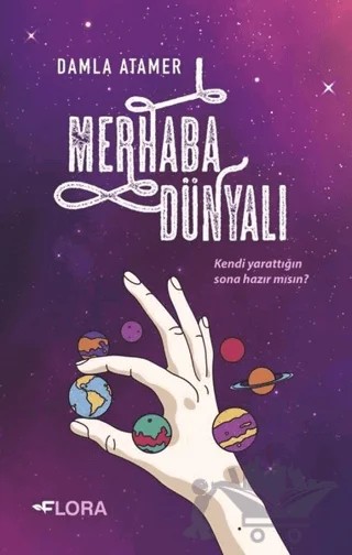 Merhaba Dünyalı – Damla Atamer – Flora Kitap kitap kapağı