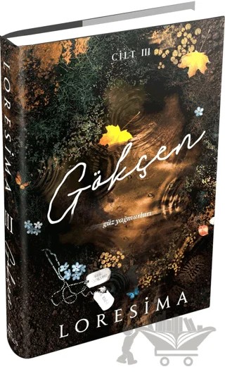 Gökçen - 3: Güz Yağmurları – Loresima – Ephesus Yayınları kitap kapağı