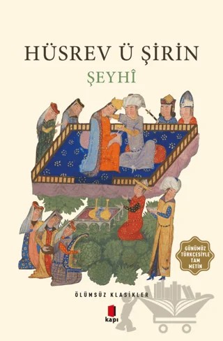 Hüsrev ü Şirin Şeyhi – Kolektif – Kapı Yayınları kitap kapağı