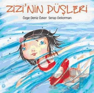 Zizi’nin Düşleri – Özge Deniz Özker – Tudem Yayınları kitap kapağı
