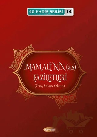 İmam Ali'nin (a.s) Faziletleri – Musa Aydın – Kevser Yayınları kitap kapağı