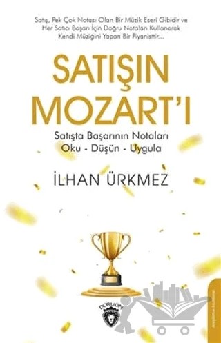 Satışın Mozart´ı – İlhan Ürkmez – Dorlion Yayınları kitap kapağı