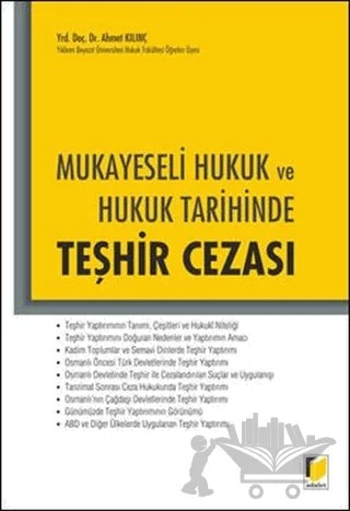 Mukayeseli Hukuk ve Hukuk Tarihinde Teşhir Cezası – Ahmet Kılınç – Adalet Yayınevi kitap kapağı