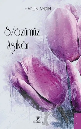 S/özümüz Aşikar – Harun Aydın – Payidar Yayınevi kitap kapağı