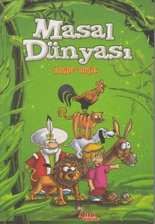 Masal Dünyası – Yaşar Yeşil – Çıra Çocuk Yayınları kitap kapağı
