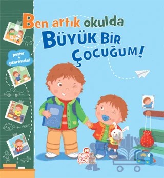 Ben Artık Okulda Büyük Bir Çocuğum – Emilie Beaumont – Nesil Çocuk Yayınları kitap kapağı
