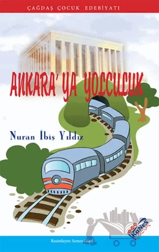 Ankara’ya Yolculuk – Nuran İbiş Yıldız – Kanes Yayınları kitap kapağı