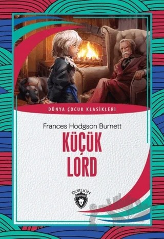 Küçük Lord – Frances Hodgson Burnett – Dorlion Yayınları kitap kapağı