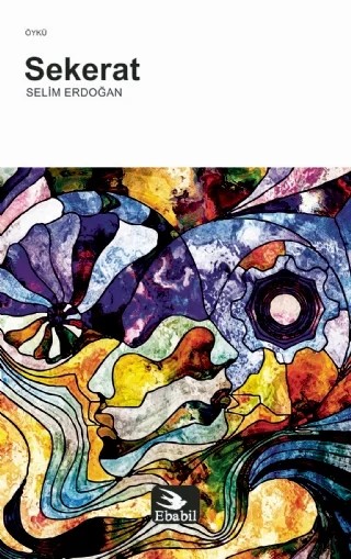 Sekerat (Öykü) – Selim Erdoğan – Ebabil Yayınları kitap kapağı