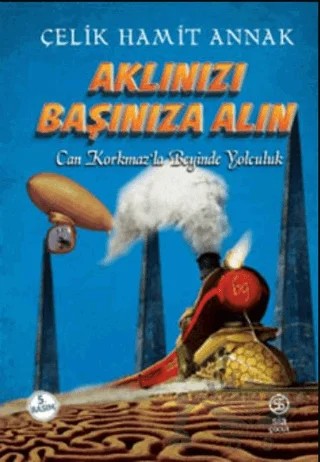 Aklınızı Başınıza Alın – Çelik Hamit Annak – Sia Kitap kitap kapağı