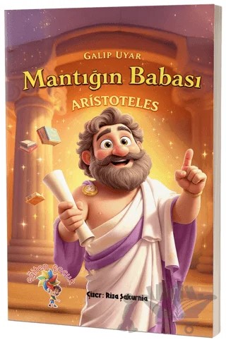 Aristoteles - Mantığın Babası – Galip Uyar – Eğiten Kitap kitap kapağı