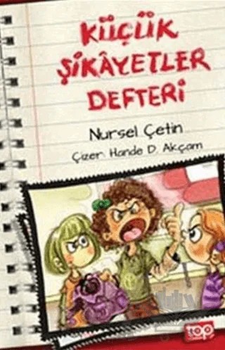 Küçük Şikayetler Defteri – Nursel Çetin – Top Yayıncılık kitap kapağı