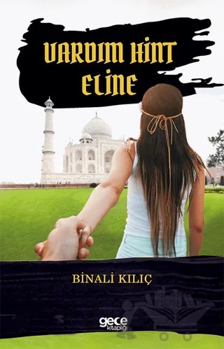 Vardım Hint Eline – Binali Kılıç – Gece Kitaplığı kitap kapağı