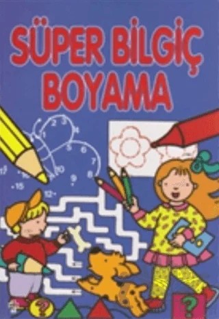 Süper Bilgiç Boyama – Derleme – İnkılap Kitabevi kitap kapağı