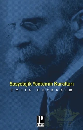 Sosyolojik Yöntemin Kuralları – Emile Durkheim – Pozitif Yayınları kitap kapağı
