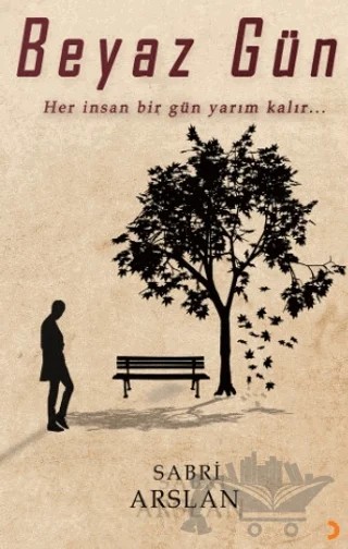 Beyaz Gün – Sabri Arslan – Cinius Yayınları kitap kapağı