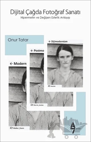 Dijital Çağda Fotoğraf Sanatı – Onur Tatar – A7 Kitap kitap kapağı