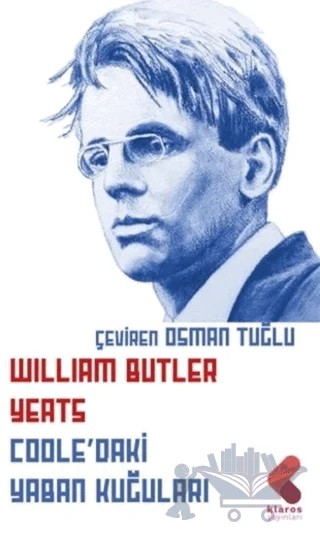 Coole’daki Yaban Kuğuları – William Butler Yeats – Klaros Yayınları kitap kapağı