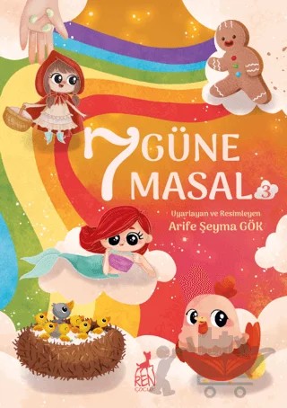 7 Güne 7 Masal 3 – Arife Şeyma Gök – Ren Çocuk kitap kapağı