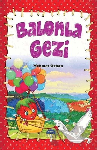 Balonla Gezi – Mehmet Orhan – Martı Çocuk Yayınları kitap kapağı