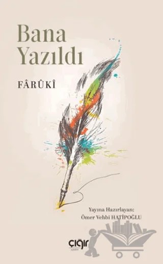 Bana Yazıldı – Fârûkî – Çığır Yayınları kitap kapağı