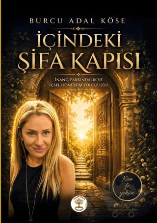 İçindeki Şifa Kapısı – Burcu Adal Köse – Yazar Ağacı Yayınevi kitap kapağı