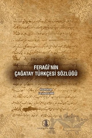 Feraği'nin Çağatay Türkçesi Sözlüğü – Farhad Rahimi – Türk Dil Kurumu Yayınları kitap kapağı