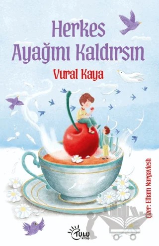 Herkes Ayağını Kaldırsın – Vural Kaya – Tulu Kitap kitap kapağı