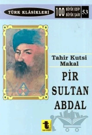 Pir Sultan Abdal – Tahir Kutsi Makal – Toker Yayınları kitap kapağı