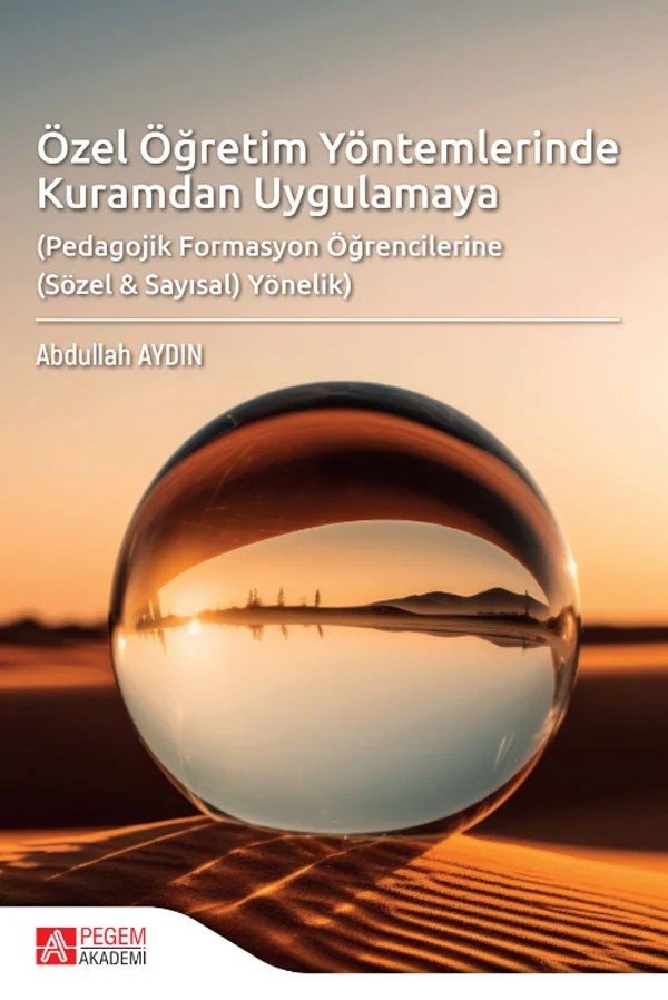 Özel Öğretim Yöntemlerinde Kuramdan Uygulamaya Pedagojik Formasyon Öğrencilerine Sözel & Sayısal Yönelik – Pegem Akademi Yayıncılık kitap kapağı