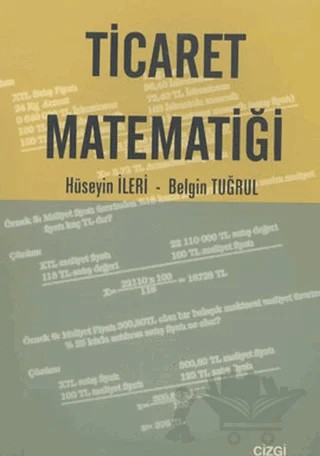 Ticaret Matematiği – Belgin Tuğrul, Hüseyin İleri – Çizgi Kitabevi Yayınları kitap kapağı