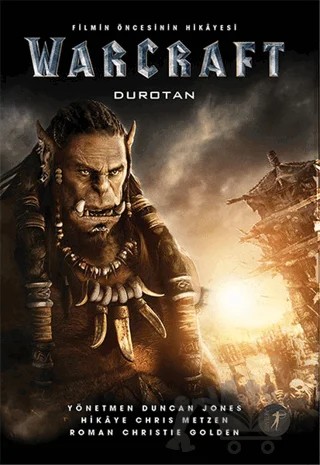 Warcraft - Filmin Öncesinin Hikayesi – Christie Golden – Artemis Yayınları kitap kapağı