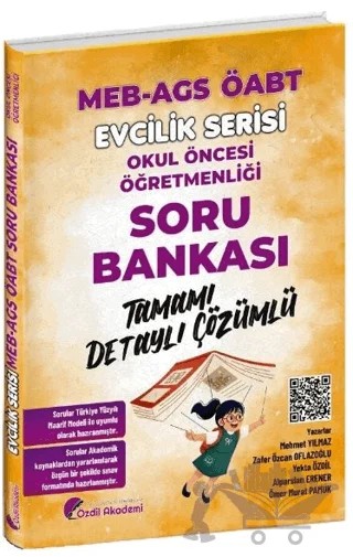 ÖABT MEB-AGS Okul Öncesi Öğretmenliği Soru Bankası Çözümlü – Kolektif – Özdil Akademi Yayınları kitap kapağı