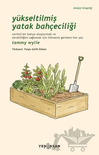 Yükseltilmiş Yatak Bahçeciliği – Tammy Wylie – Yeni İnsan Yayınevi kitap kapağı