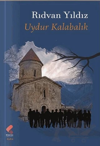 Uydur Kalabalık – Rıdvan Yıldız – Klaros Yayınları kitap kapağı