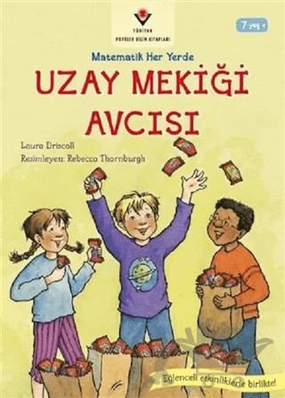Uzay Mekiği Avcısı - Matematik Her Yerde – Laura Driscoll – TÜBİTAK Yayınları kitap kapağı